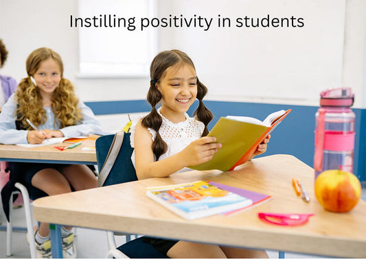 Instilling Positivity in Students
